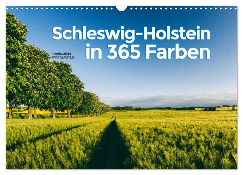 Schleswig-Holstein in 365 Farben (Wandkalender 2027 DIN A3 quer) CALVENDO Monatskalender