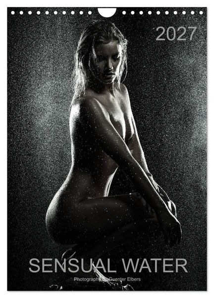 Sensual Water (Wall Calendar 2027 DIN A4 portrait) CALVENDO 12 Month Wall Calendar