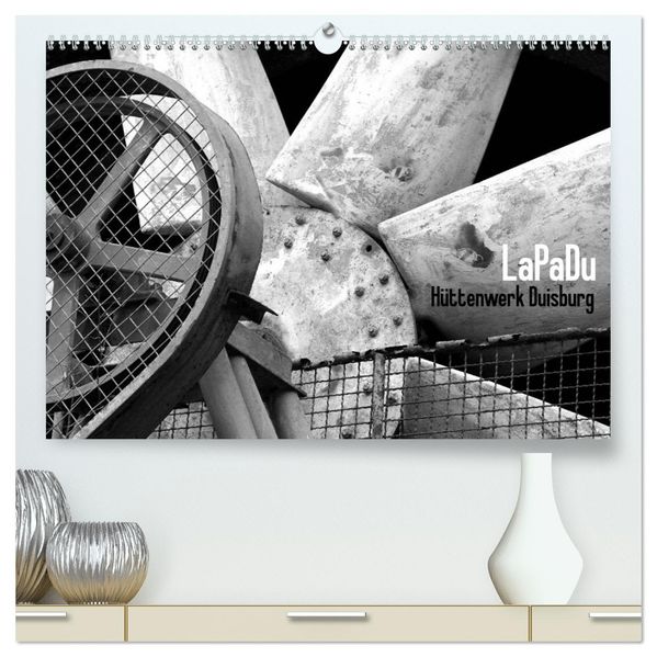 LaPaDu-Hüttenwerk Duisburg (hochwertiger Premium Wandkalender 2027 DIN A2 quer) Kunstdruck in Hochglanz