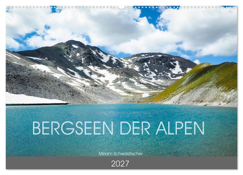 Bergseen der Alpen (Wandkalender 2027 DIN A2 quer) CALVENDO Monatskalender