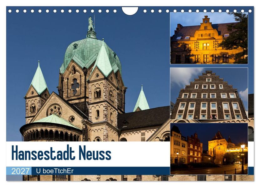 Hansestadt Neuss (Wandkalender 2027 DIN A4 quer) CALVENDO Monatskalender