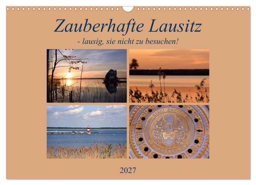 Zauberhafte Lausitz (Wandkalender 2027 DIN A3 quer) CALVENDO Monatskalender