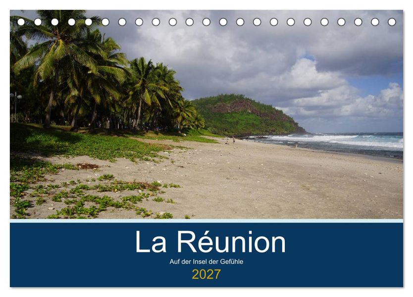 La Réunion - Auf der Insel der Gefühle (Tischkalender 2027 DIN A5 quer) CALVENDO Monatskalender