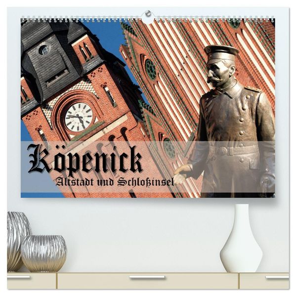 Köpenick - Altstadt und Schlossinsel (hochwertiger Premium Wandkalender 2027 DIN A2 quer) Kunstdruck in Hochglanz