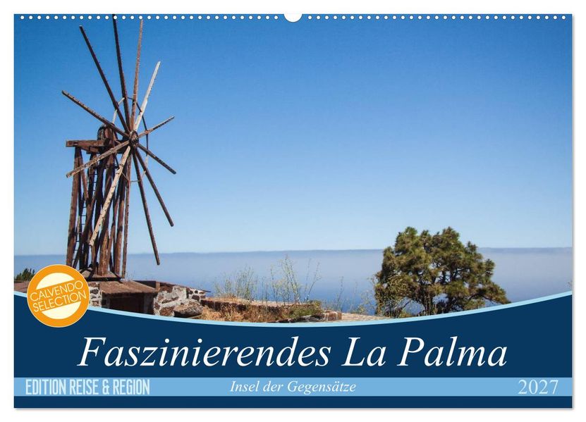 Faszinierendes La Palma (Wandkalender 2027 DIN A2 quer) CALVENDO Monatskalender