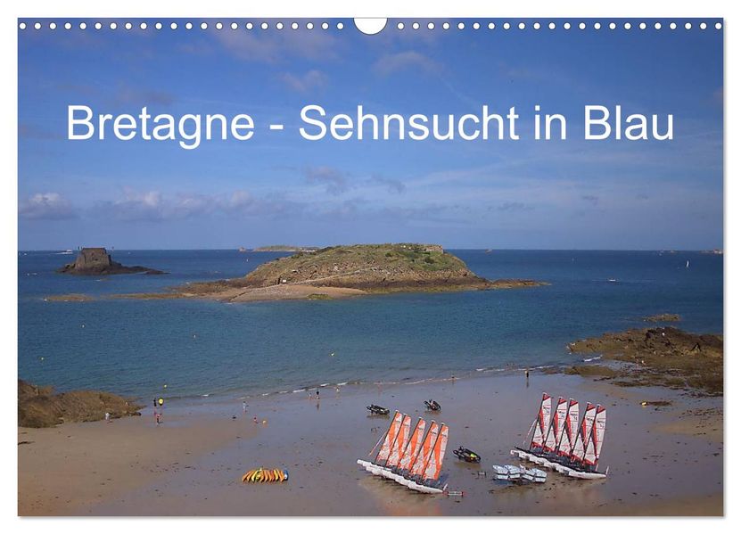 Bretagne - Sehnsucht in Blau (Wandkalender 2027 DIN A3 quer) CALVENDO Monatskalender