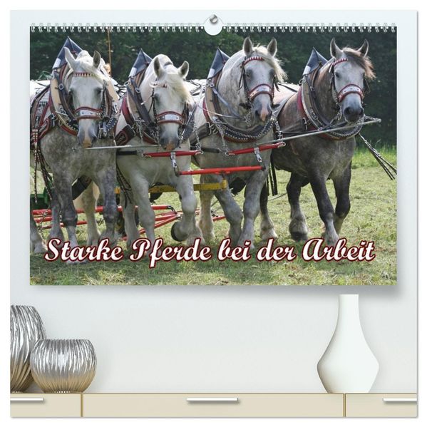 Starke Pferde bei der Arbeit (hochwertiger Premium Wandkalender 2027 DIN A2 quer) Kunstdruck in Hochglanz