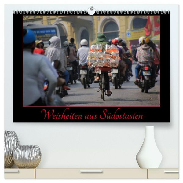 Faszination Südostasien (hochwertiger Premium Wandkalender 2027 DIN A2 quer) Kunstdruck in Hochglanz