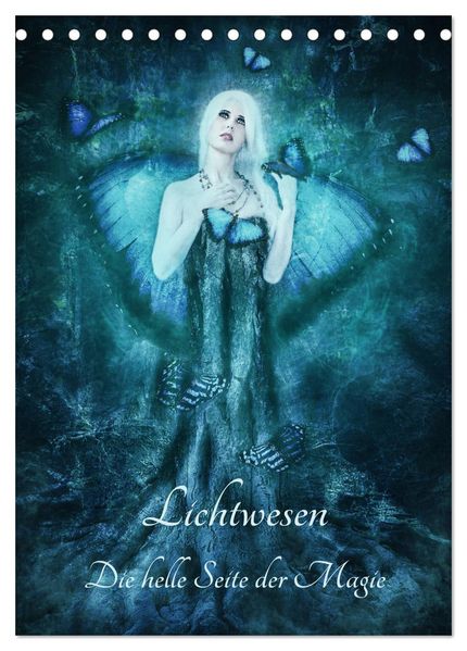 Lichtwesen - Die helle Seite der Magie (Tischkalender 2027 DIN A5 hoch) CALVENDO Monatskalender