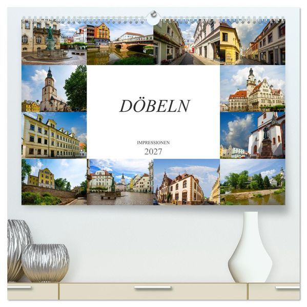 Döbeln Impressionen (hochwertiger Premium Wandkalender 2027 DIN A2 quer) Kunstdruck in Hochglanz