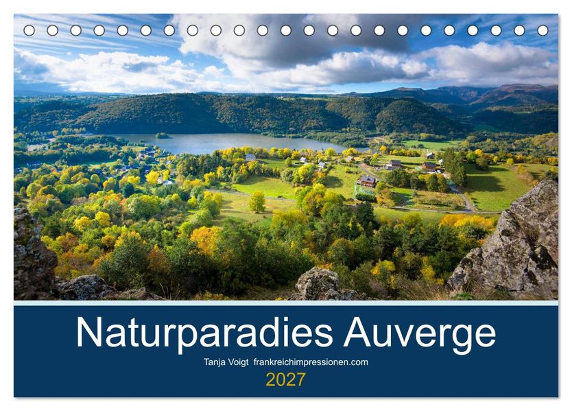 Naturparadies Auvergne (Tischkalender 2027 DIN A5 quer) CALVENDO Monatskalender
