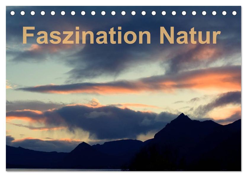 Fasziantion Natur (Tischkalender 2027 DIN A5 quer) CALVENDO Monatskalender