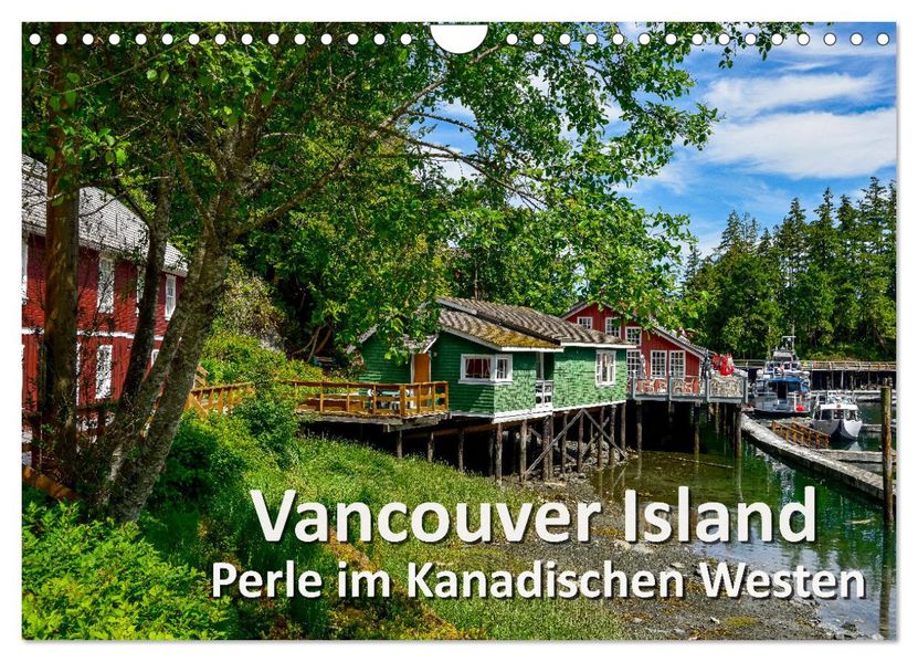 Vancouver Island - Perle im Kanadischen Westen (Wandkalender 2027 DIN A4 quer) CALVENDO Monatskalender