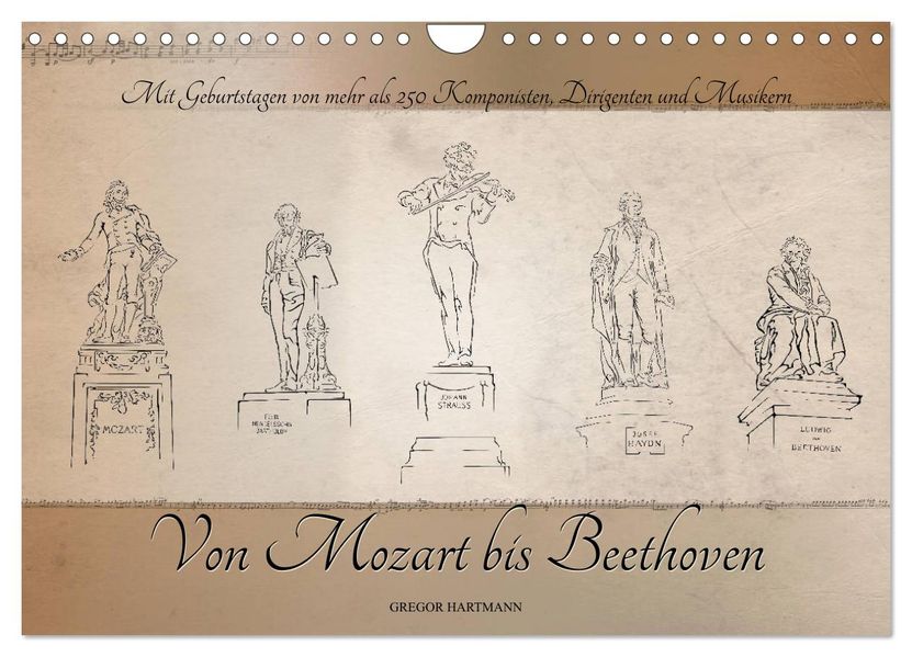 Von Mozart bis Beethoven (Wandkalender 2027 DIN A4 quer) CALVENDO Monatskalender