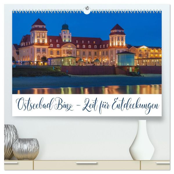 Ostseebad Binz - Zeit für Erholung (hochwertiger Premium Wandkalender 2027 DIN A2 quer) Kunstdruck in Hochglanz
