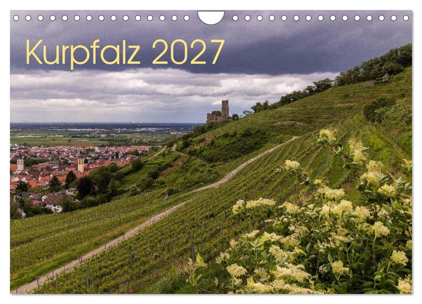 Kurpfalz 2027 (Wandkalender 2027 DIN A4 quer) CALVENDO Monatskalender
