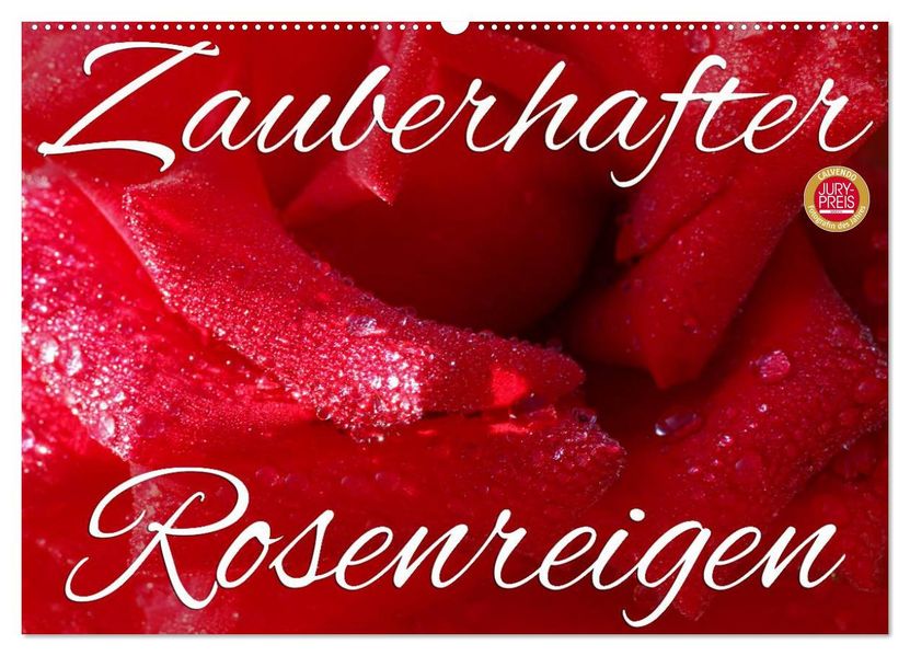 Zauberhafter Rosenreigen (Wandkalender 2027 DIN A2 quer) CALVENDO Monatskalender