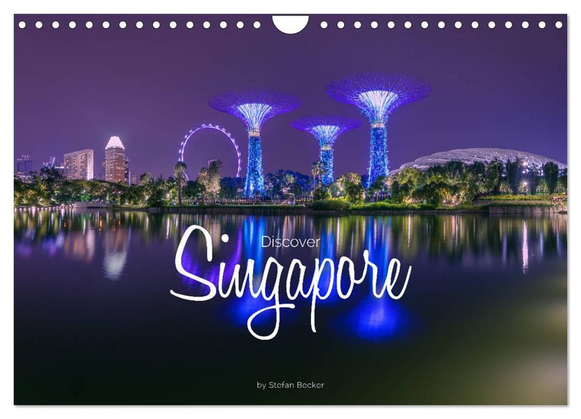 Discover Singapore (Wall Calendar 2027 DIN A4 landscape) CALVENDO 12 Month Wall Calendar