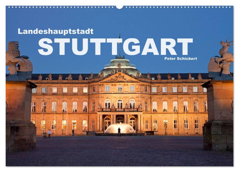 Landeshauptstadt Stuttgart (Wandkalender 2027 DIN A2 quer) CALVENDO Monatskalender