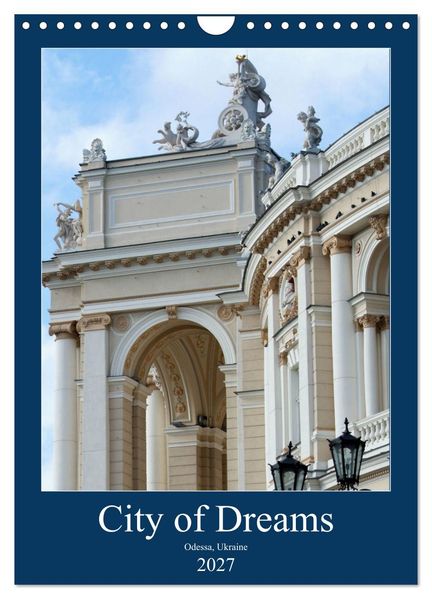 City of Dreams (Wall Calendar 2027 DIN A4 portrait) CALVENDO 12 Month Wall Calendar