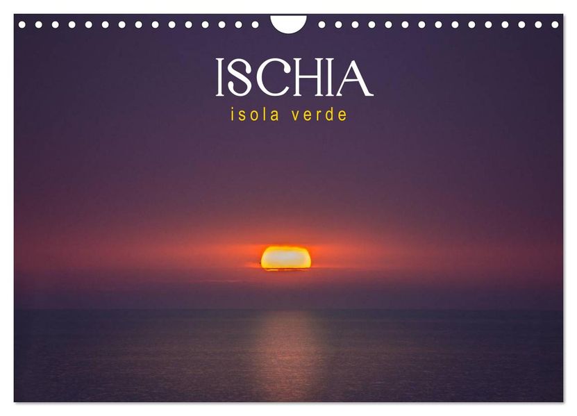 Ischia - Isola verde (Wandkalender 2027 DIN A4 quer) CALVENDO Monatskalender