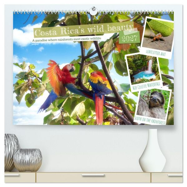 Costa Rica's wild beauty (High Quality Premium Wall Calendar 2027 DIN A2 landscape)CALVENDO 12 Month Wall Calendar