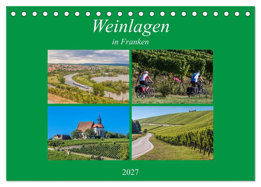 Weinlagen in Franken (Tischkalender 2027 DIN A5 quer) CALVENDO Monatskalender