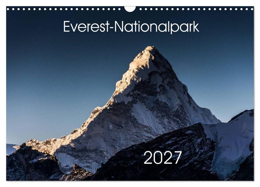 Everest-Nationalpark (Wandkalender 2027 DIN A3 quer) CALVENDO Monatskalender