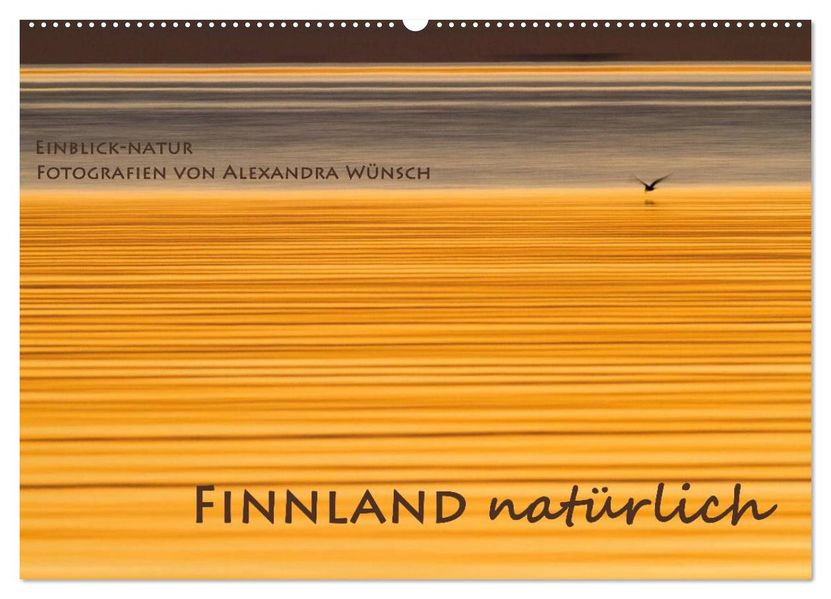 Einblick-Natur: Finnland natürlich (Wandkalender 2027 DIN A2 quer) CALVENDO Monatskalender