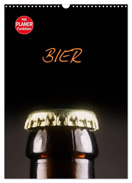 Bier (Wandkalender 2027 DIN A3 hoch) CALVENDO Monatskalender