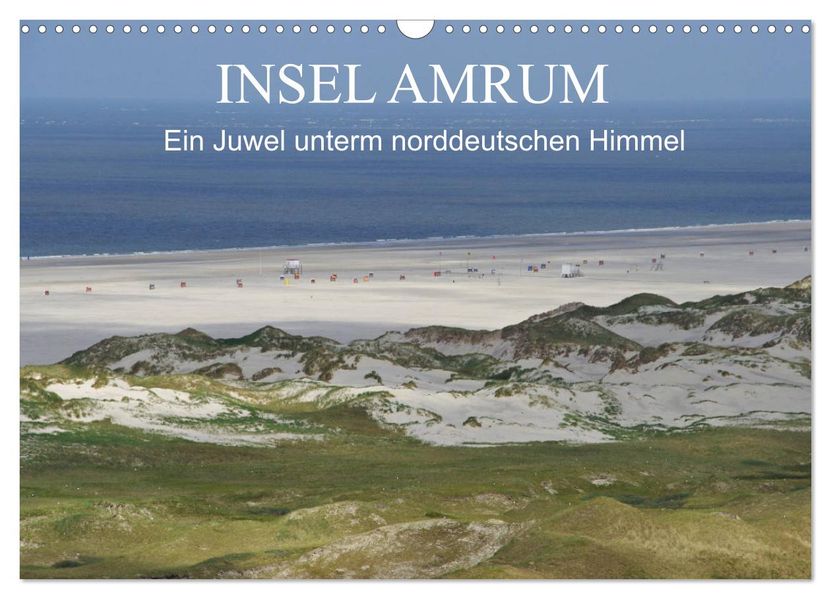 Insel Amrum - Ein Juwel unterm norddeutschen Himmel (Wandkalender 2027 DIN A3 quer) CALVENDO Monatskalender