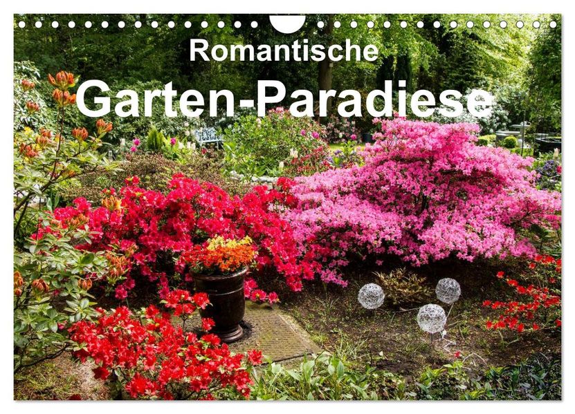 Romantische Garten-Paradiese (Wandkalender 2027 DIN A4 quer) CALVENDO Monatskalender