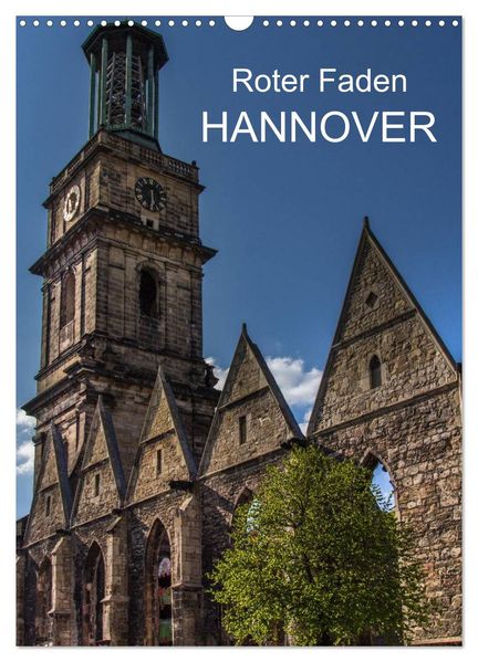 Roter Faden Hannover (Wandkalender 2027 DIN A3 hoch) CALVENDO Monatskalender