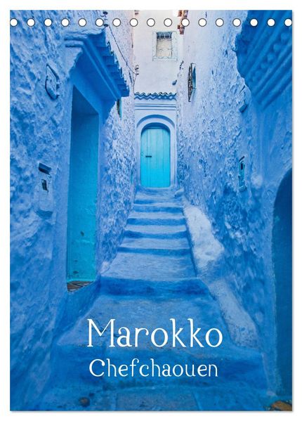 Marokko - Chefchaouen (Tischkalender 2027 DIN A5 hoch) CALVENDO Monatskalender