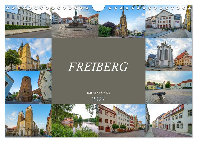 Freiberg Impressionen (Wandkalender 2027 DIN A4 quer) CALVENDO Monatskalender