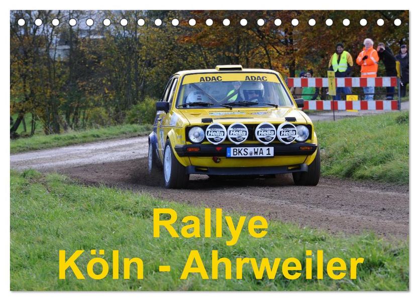 Rallye Köln - Ahrweiler (Tischkalender 2027 DIN A5 quer) CALVENDO Monatskalender