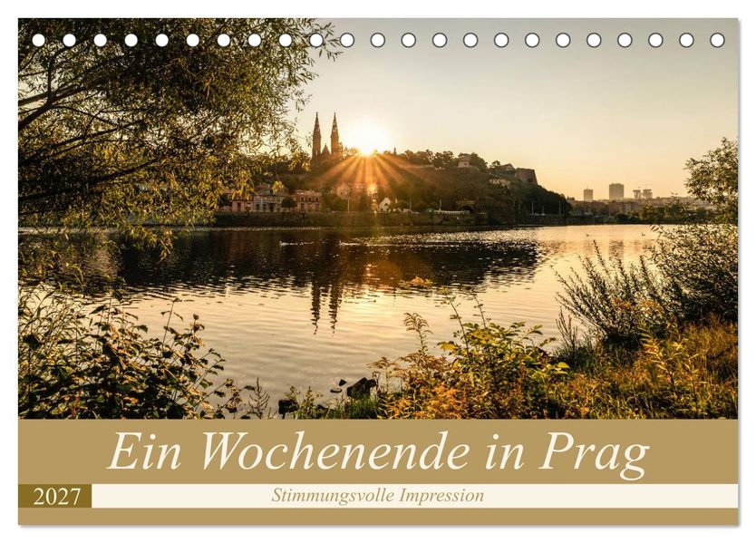 Ein Wochenende in Prag (Tischkalender 2027 DIN A5 quer) CALVENDO Monatskalender