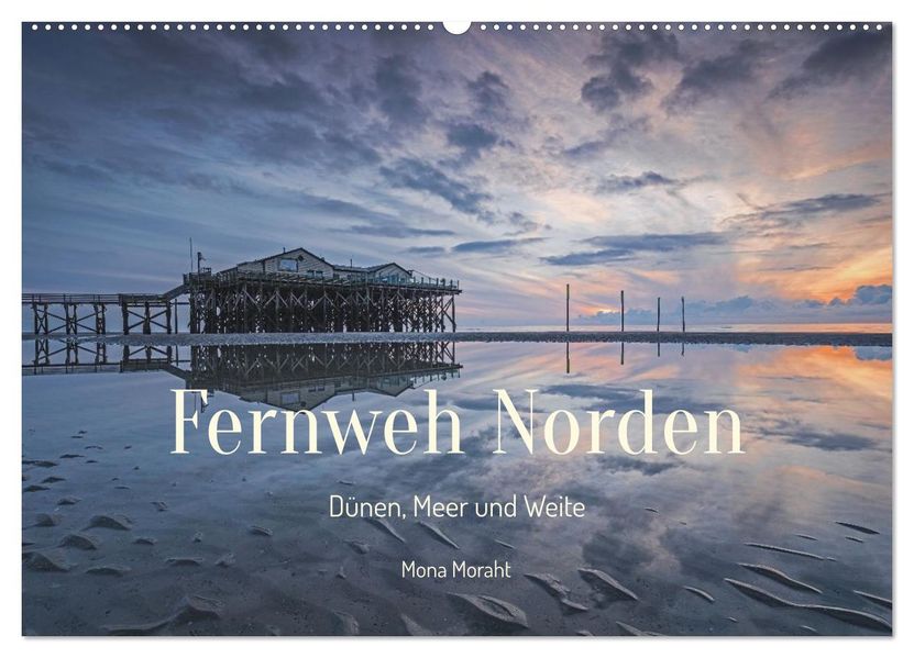 Fernweh Norden - Dünen Meer und Weite (Wandkalender 2027 DIN A2 quer) CALVENDO Monatskalender