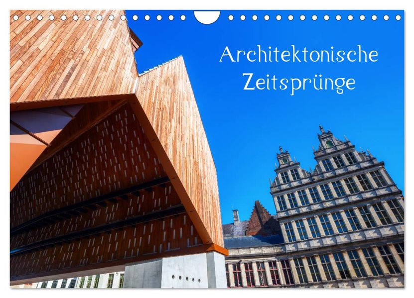 Architektonische Zeitsprünge (Wandkalender 2027 DIN A4 quer) CALVENDO Monatskalender