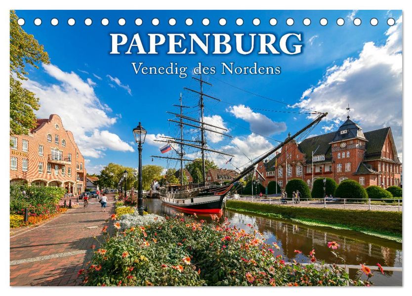 Papenburg - Venedig des Nordens (Tischkalender 2027 DIN A5 quer) CALVENDO Monatskalender