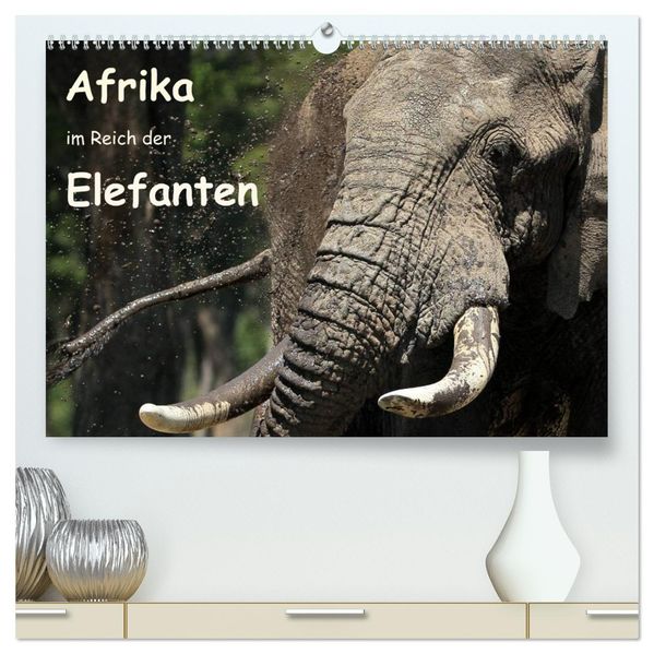 Afrika - im Reich der Elefanten (hochwertiger Premium Wandkalender 2027 DIN A2 quer) Kunstdruck in Hochglanz