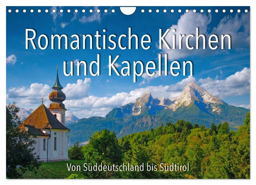 Romantische Kirchen und Kapellen (Wandkalender 2027 DIN A4 quer) CALVENDO Monatskalender