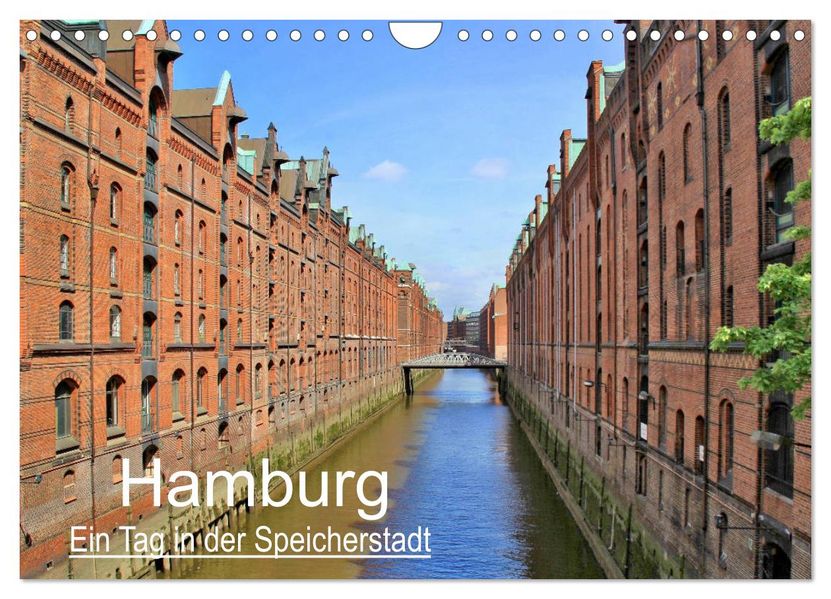 Hamburg - Ein Tag in der Speicherstadt (Wandkalender 2027 DIN A4 quer) CALVENDO Monatskalender