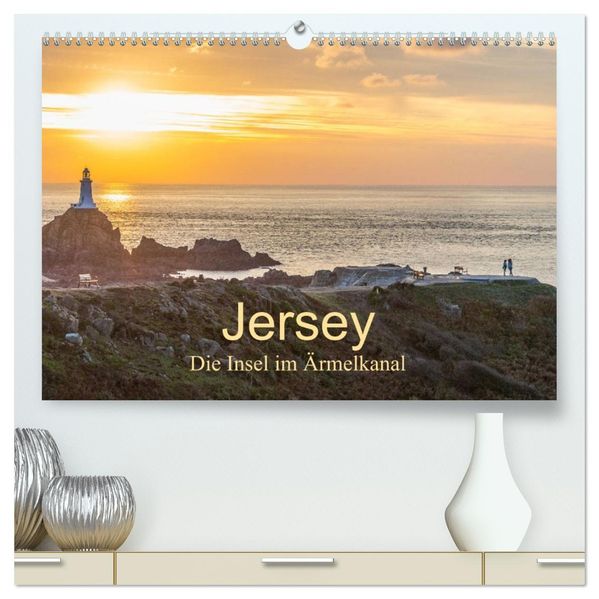 Jersey - Die Insel im Ärmelkanal (hochwertiger Premium Wandkalender 2027 DIN A2 quer) Kunstdruck in Hochglanz