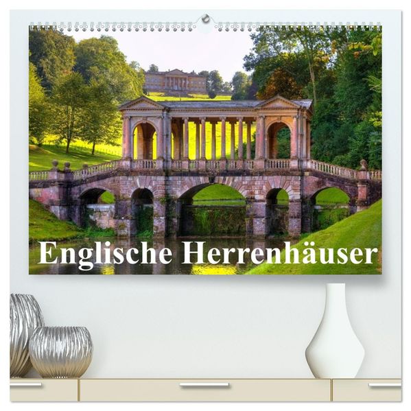 Englische Herrenhäuser (hochwertiger Premium Wandkalender 2027 DIN A2 quer) Kunstdruck in Hochglanz