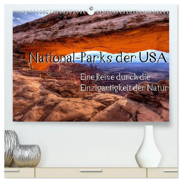 National-Parks der USA (hochwertiger Premium Wandkalender 2027 DIN A2 quer) Kunstdruck in Hochglanz