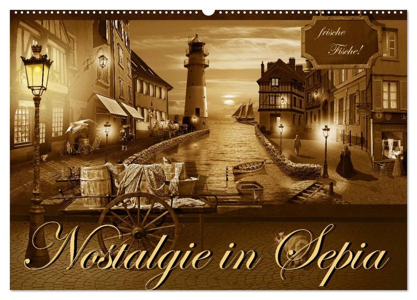 Nostalgie in Sepia (Wandkalender 2027 DIN A2 quer) CALVENDO Monatskalender