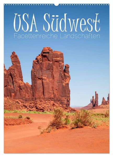 USA Südwest Facettenreiche Landschaften (Wandkalender 2027 DIN A2 hoch) CALVENDO Monatskalender