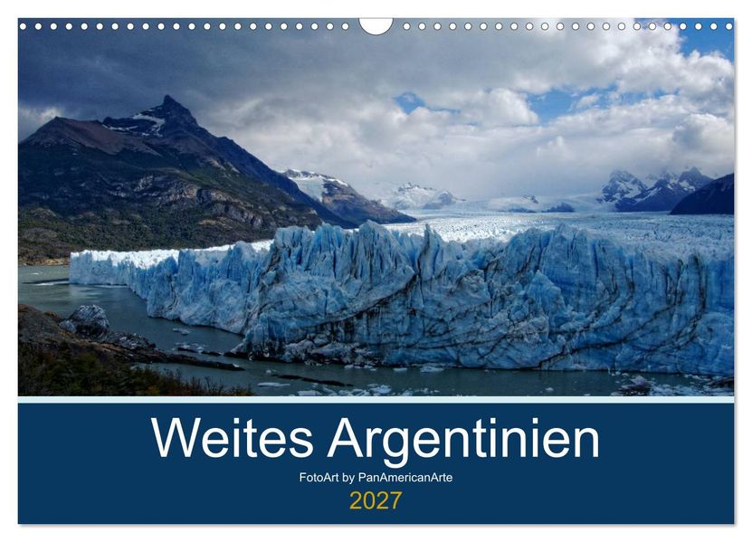Weites Argentinien (Wandkalender 2027 DIN A3 quer) CALVENDO Monatskalender