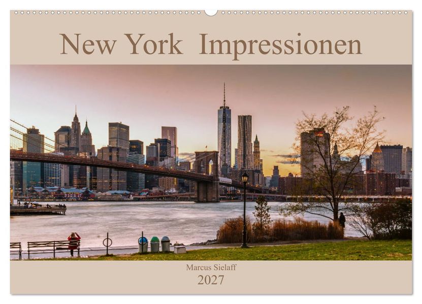 New York Impressionen 2027 (Wandkalender 2027 DIN A2 quer) CALVENDO Monatskalender